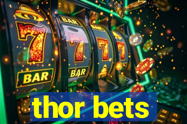 thor bets